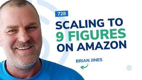 Scaling to 9 Figures on Amazon | SSP Episode 728