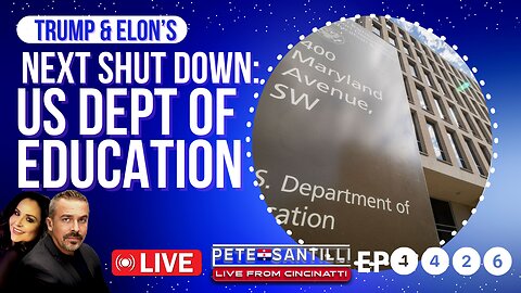 PRESIDENT TRUMP & ELONs NEXT SHUT DOWN: U.S. DEPT OF EDUCATION! [EP 4424-8AM]