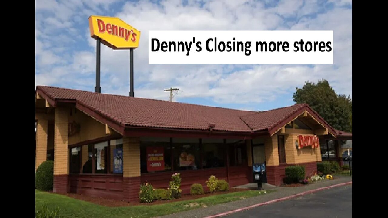 Denny’s closing dozens more restaurants