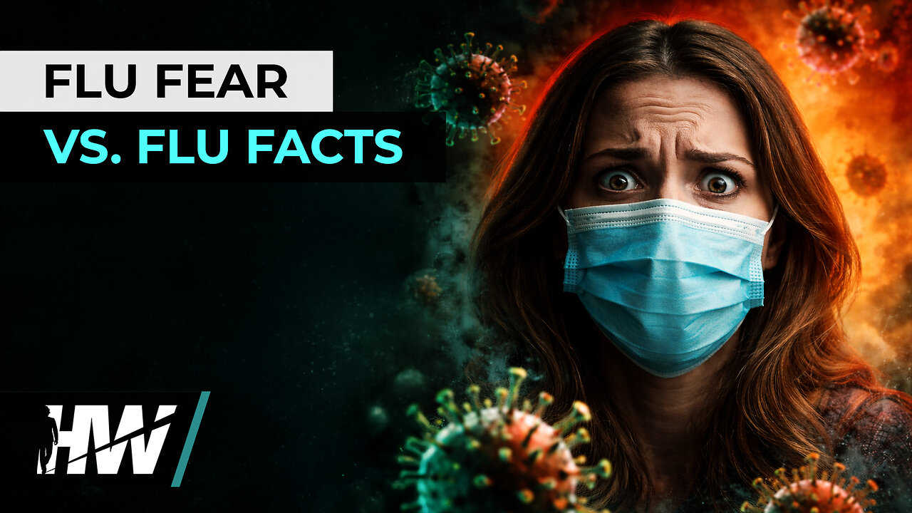 FLU FEAR VS. FLU FACTS