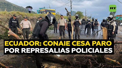 CONAIE cesa el paro por represalias policiales y otras organizaciones optan por mantenerlo