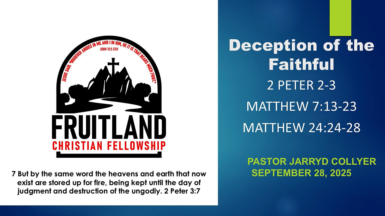 Deception of the Faithful - Fruitland Christian Fellowship - Pastor Jarryd Collyer