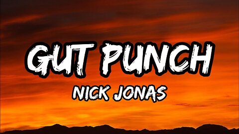 Nick Jonas - Gut Punch (Lyrics)
