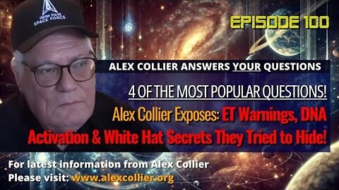 Alex Collier Exposes ET Warnings, DNA Activation & White Hat Secrets They Tried to Hide!