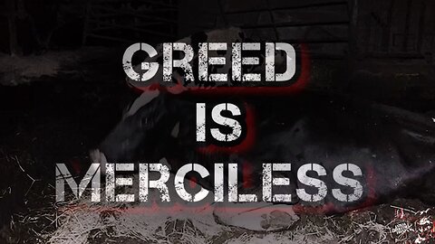 Greed Is Merciless