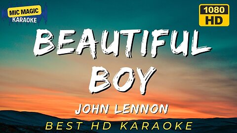 BEAUTIFUL BOY - JOHN LENNON (HD KARAOKE VERSION)