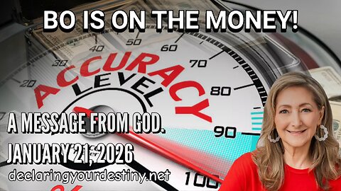 BO IS ON THE MONEY! - A MESSAGE FROM GOD - 1/21/26