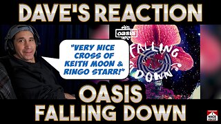 Dave's Reaction: Oasis — Falling Down