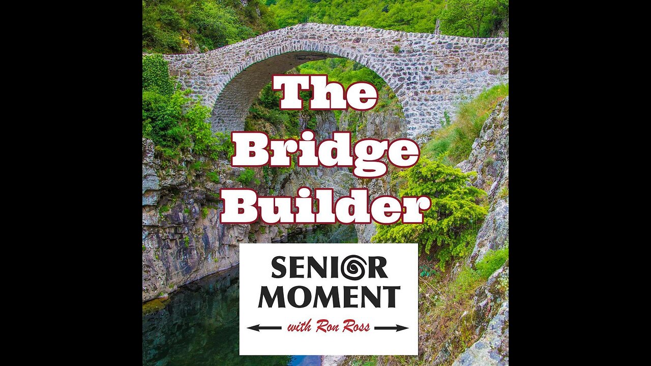 The Bridge Builder
