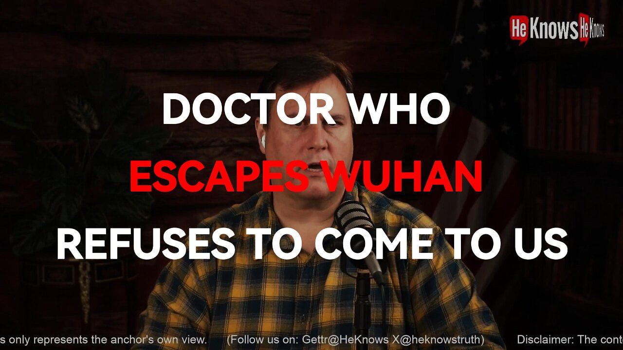 Doctor who escapes Wuhan refuses to come to US