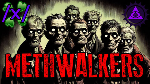 Methwalkers of Walmart | 4chan /x/ Bizarre Greentext Stories Thread