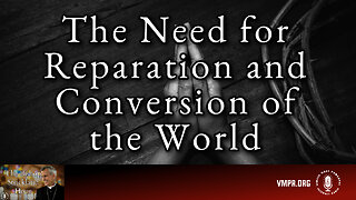 12 Mar 25, The Bishop Strickland Show: The Need for Reparation and Conversion of the World