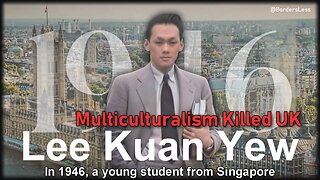 Lee Kuan Yew: "UK is a multicultural cesspool" 😳