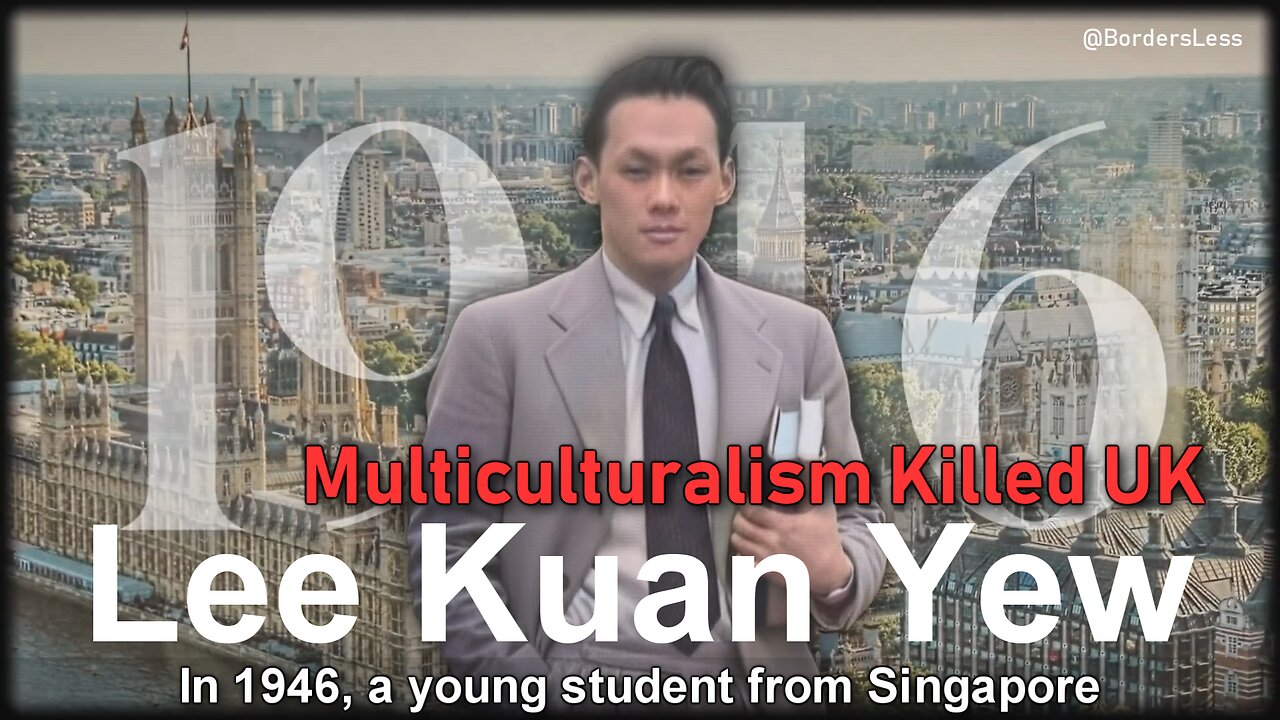 Lee Kuan Yew: "UK is a multicultural cesspool" 😳