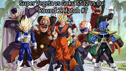 Round 2 Match #7: Super Vegeta vs Goku SSJ2 vs Cui (DB: Raging Blast 2 Ultimate Tournament)