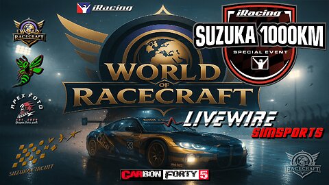 🔴LIVE - Suzuka 1000 KM - World of Racecraft / Livewire Simsports - iRacing