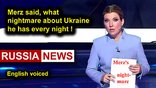 Merz said, what nightmare about Ukraine he has every night!