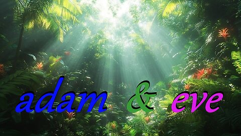 adam & eve