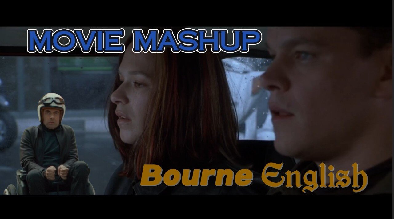 Mashup: Bourne English