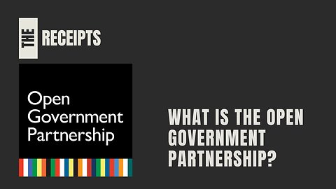 What is the Open Government Partnership? Deep Dive