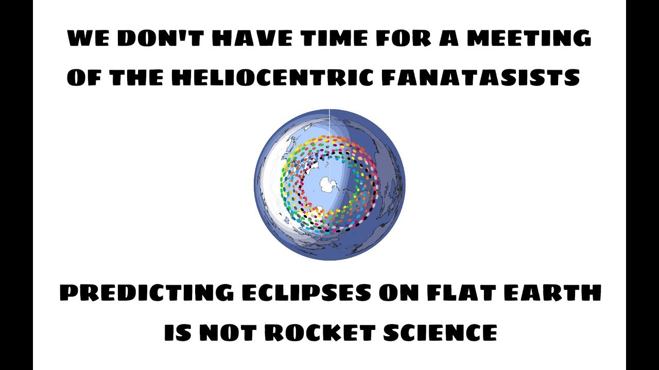 Flat Earth Astronomy Lesson: Predicting Eclipses Without a Heliocentric Model