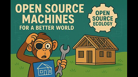 🌍 Building a Sustainable Future: Inside Open Source Ecology’s Global Village Project