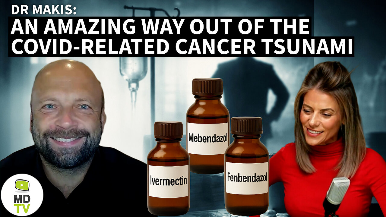 DR MAKIS: AN AMAZING WAY OUT OF THE COVID-RELATED CANCER TSUNAMI