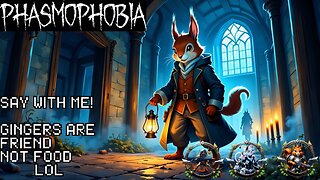 Lets go its Phasmo time !!!!