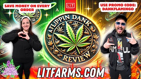 A Flippin' Dank Review for Lit Farms! Dankin with the Flamingos!!