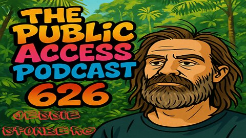 The Public Access Podcast 626 -