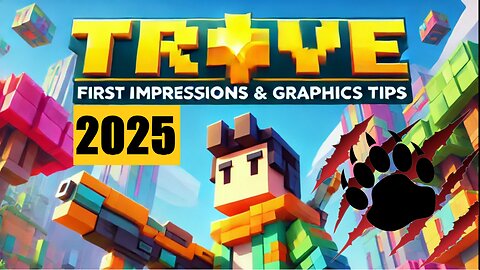 Trove in 2025 - First Impressions & Must-Know Performance Tips!