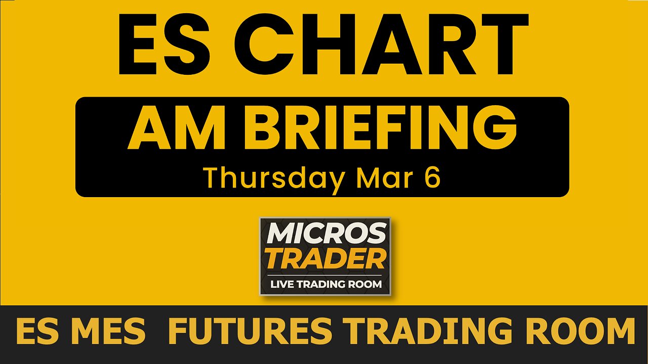 Thu ES MES Technical Analysis, Tips, Key Levels, Trading Room, & Scalping System 03/06/2025