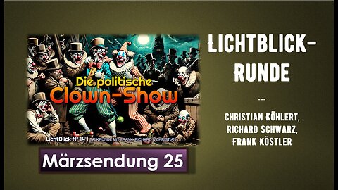 Lichtblickrunde - Clown Show - Märzsendung