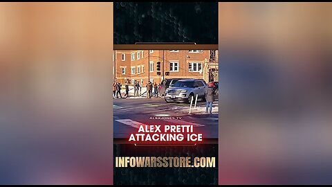 Alex Jones: Alex Pretti Was Attacking ICE - 1/29/26