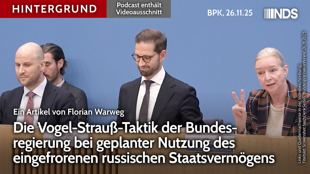 Vogel-Strauß-Taktik der Bundesregierung bei geplanter Nutzung des russischen Staatsvermögens BPK HG