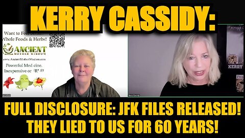 Kerry Cassidy: Full Disclosure: JFK Files Released! They Lied To Us For 60 Years!