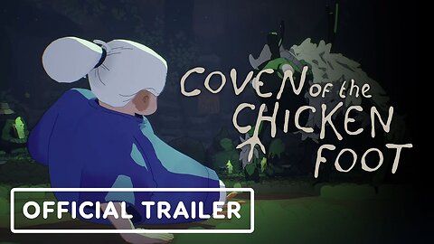 Coven of the Chicken Foot - Official Reveal Trailer | The Game Awards 2025