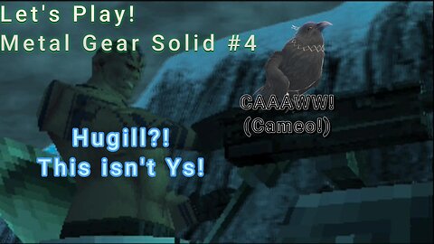 Let's Play! Metal Gear Solid Part 4! MERYL TALKS ALOT!!!
