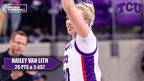 Hailey Van Lith's ELECTRIC 26 PTS leads TCU to their 27th win 😮‍💨 | ESPN College Basketball