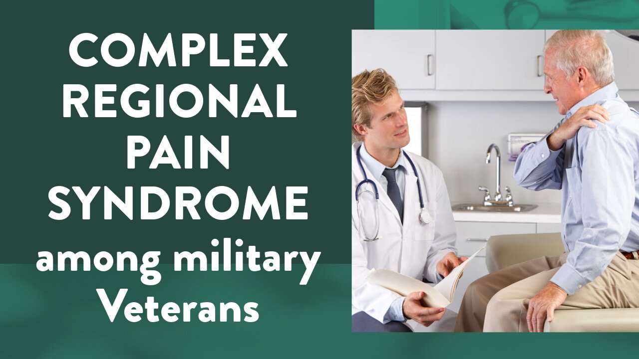 Complex regional pain syndrome among military Veterans