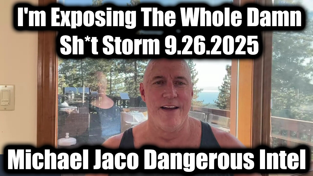 Breaking Intel 9.26.25 - I'm Exposing The Whole Damn Sh*t Storm!
