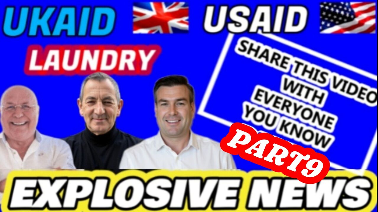 EXPLOSIVE NEWS - UKAID USAID LAUNDRY SHARE THIS VIDEO WITH EVERYONE YOU KNOW PART 9