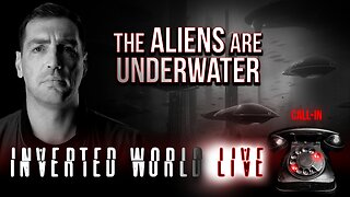The Aliens Are Underwater | Ep. 117