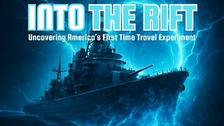 INTO THE RIFT: Uncovering America’s First Time Travel Experiment