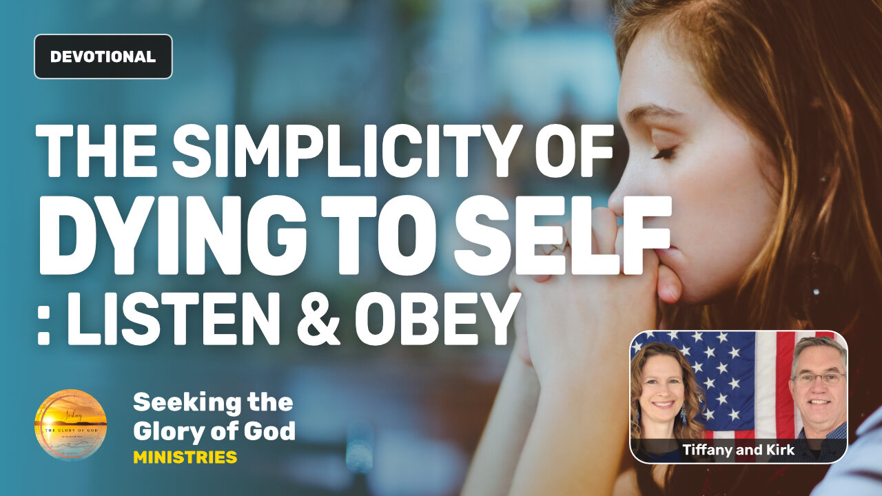 The Simplicity of Dying to Self (LISTEN to & OBEY the HOLY SPIRIT) - Tiffany Root & Kirk VandeGuchte