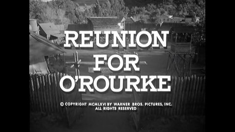 F Troop - "Reunion for O'Rourke"