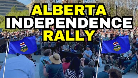 BIG Alberta Independence Rally In Edmonton