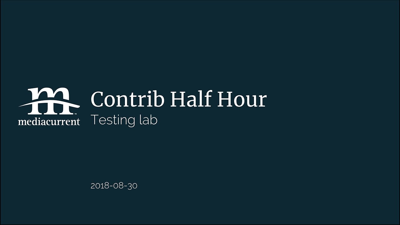 Drupal Contrib Half Hour, 2018-08-30
