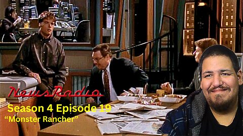 NewsRadio | Season 4 Episode 19 | "Monster Rancher" | TV Show Reaction