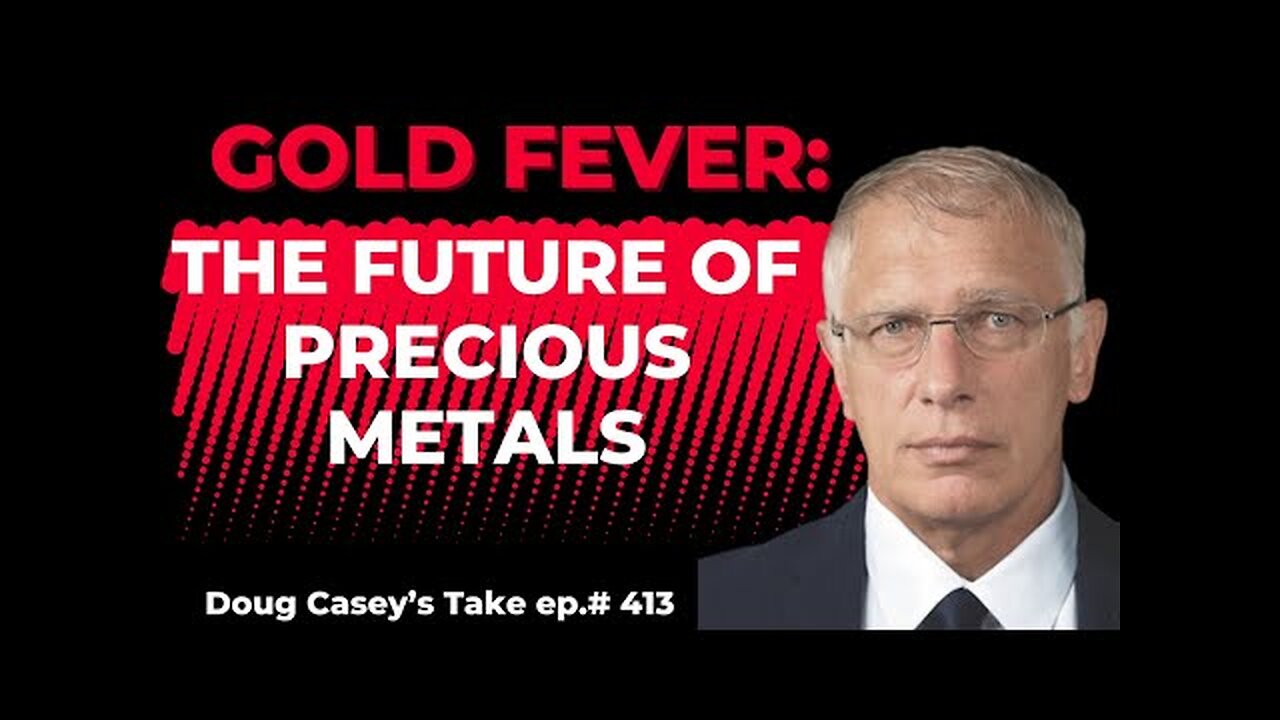 Gold Fever: The Future of Precious Metals